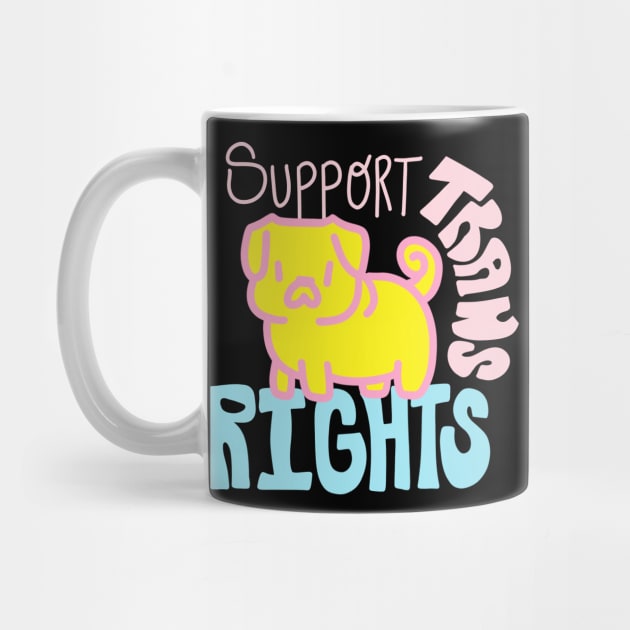 Support Trans Rights Pug by politerotica